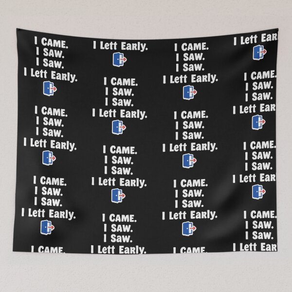 Item preview, I Came I Saw I Left Early Funny Introvert Design designed and sold by artlife4.