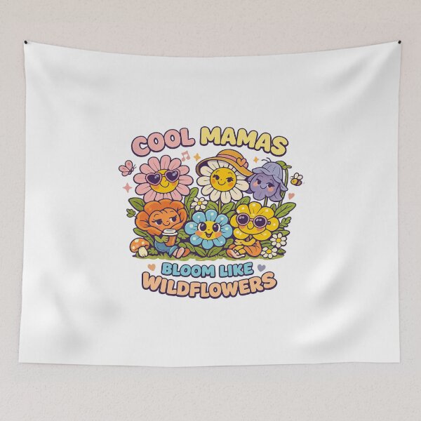 Item preview, Cool Mamas Bloom Like Wildflowers designed and sold by LuveraxArt.