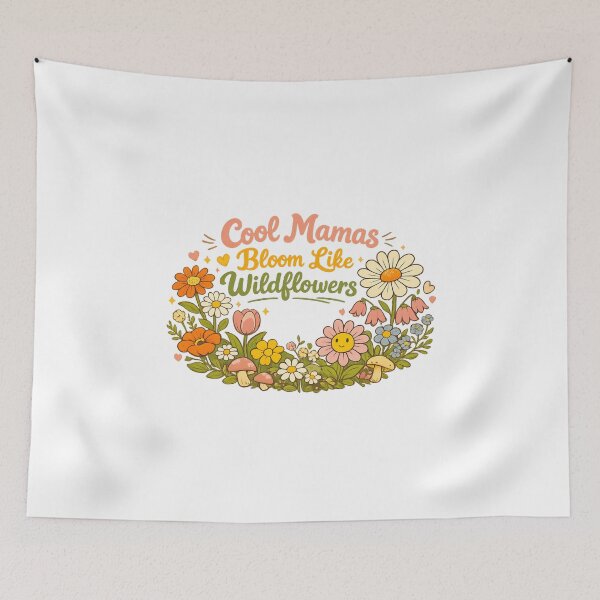 Item preview, Cool Mamas Bloom Like Wildflowers designed and sold by LuveraxArt.
