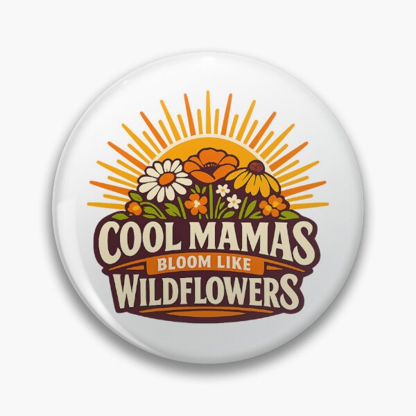 Item preview, Cool Mamas Bloom Like Wildflowers designed and sold by LuveraxArt.