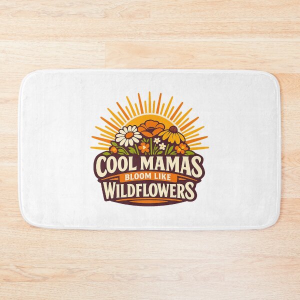 Item preview, Cool Mamas Bloom Like Wildflowers designed and sold by LuveraxArt.