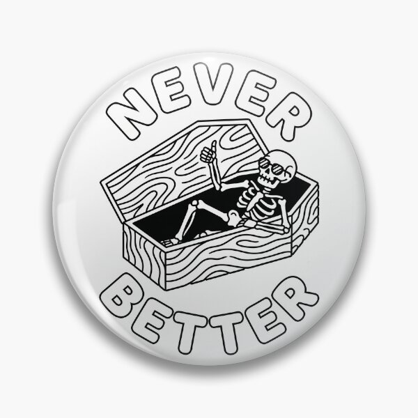 Item preview, Never Better (Skelly) designed and sold by shellle in the ocean.
