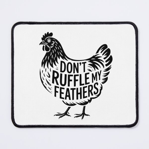 Item preview, Don’t Ruffle My Feathers designed and sold by theartfulaspie.