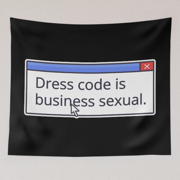 Item preview, DRESS CODE IS BUSINESS SEXUAL designed and sold by oddwonders.