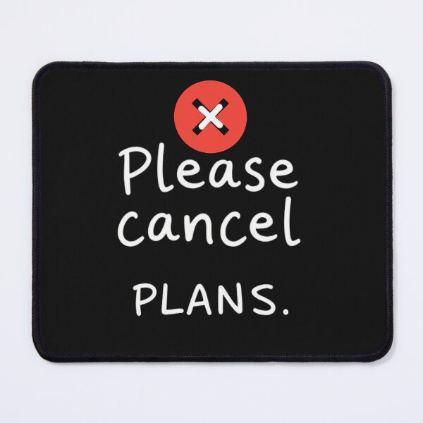 Item preview, Please Cancel Plans Funny Introvert Quote Art designed and sold by artlife4.