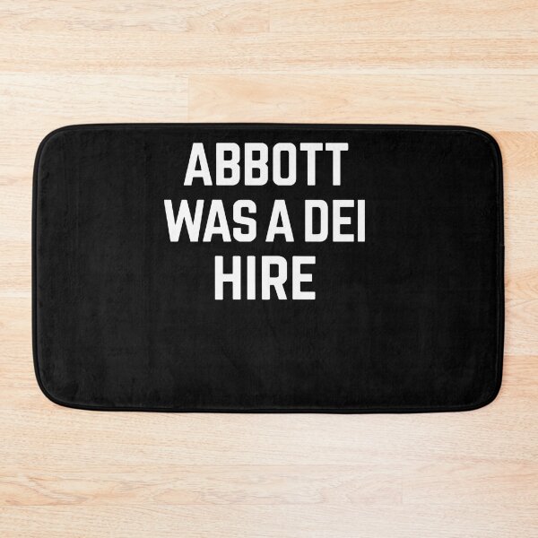 Item preview, Abbott Was a Dei Hire Bold Statement designed and sold by SiarheiYur.