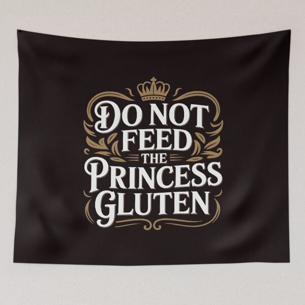 Item preview, Do Not Feed The Princess Gluten – Cute Gluten Free Design for Celiac Disease designed and sold by Redgiant87x.