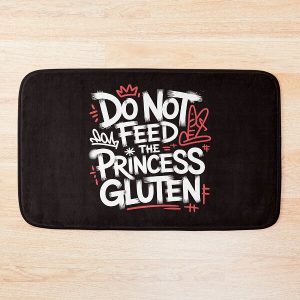 Item preview, Do Not Feed The Princess Gluten – Gluten Free Celiac Disease Awareness designed and sold by Redgiant87x.
