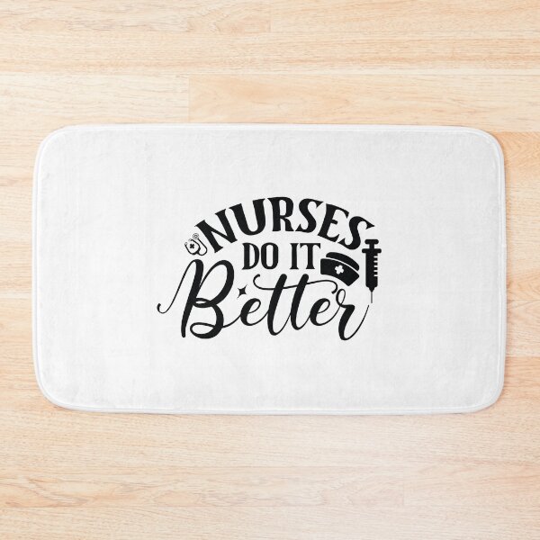Item preview, Nurses Do It Better - Professional Medical Excellence designed and sold by FuzionRaptor.