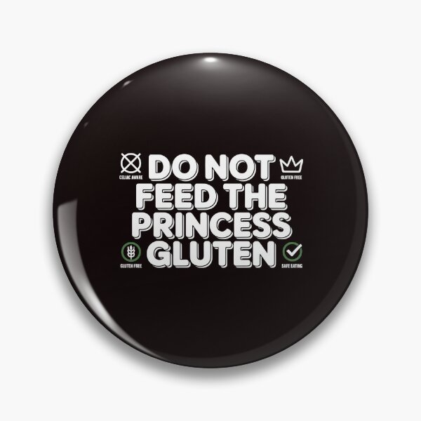 Item preview, Do Not Feed The Princess Gluten Design – Gluten Free Lifestyle Celiac Disease Humor designed and sold by Redgiant87x.