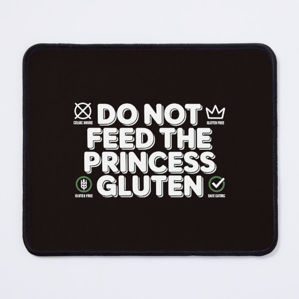 Item preview, Do Not Feed The Princess Gluten Design – Gluten Free Lifestyle Celiac Disease Humor designed and sold by Redgiant87x.