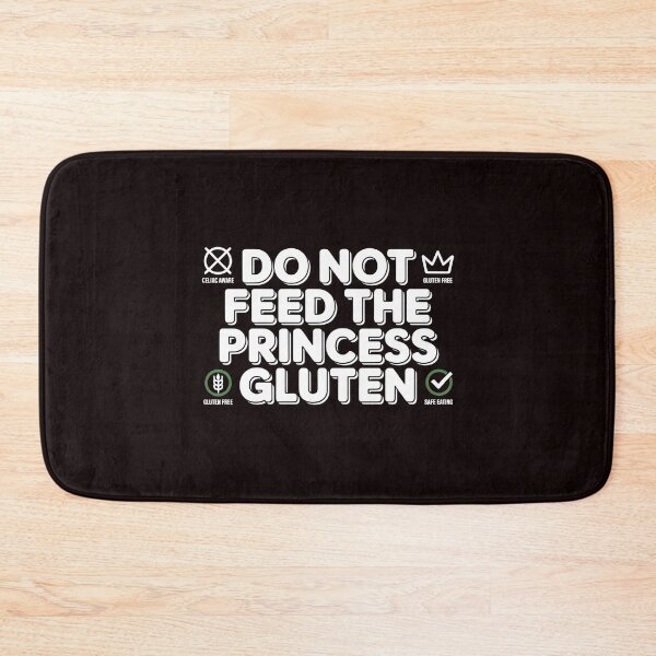 Item preview, Do Not Feed The Princess Gluten Design – Gluten Free Lifestyle Celiac Disease Humor designed and sold by Redgiant87x.