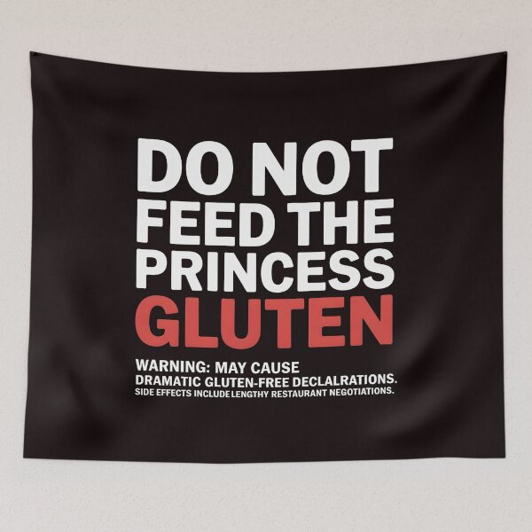 Item preview, Do Not Feed The Princess Gluten – Cute Gluten Free for Gluten Intolerance designed and sold by Redgiant87x.