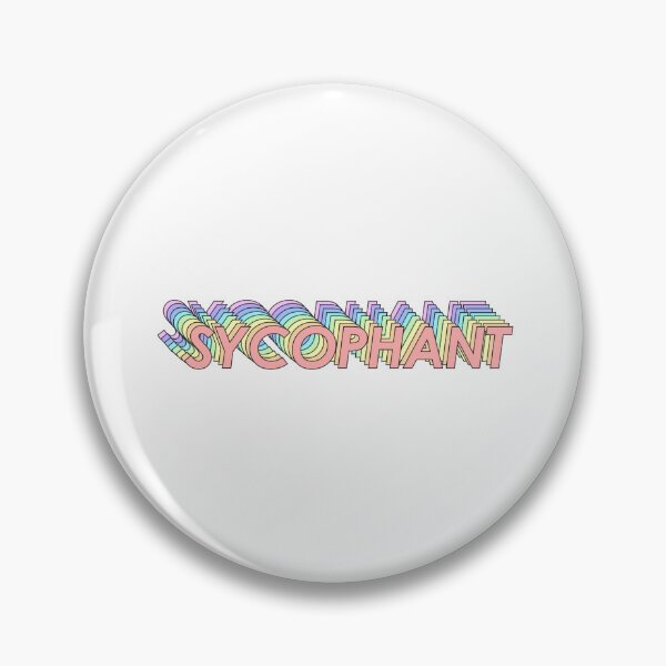 Item preview, SYCOPHANT designed and sold by oddwonders.