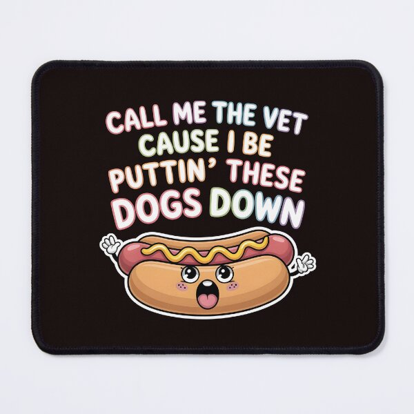 Item preview, Call Me The Vet Cause I Be Puttin These Dogs Down Apparel – Glizzy Meme Food Meme Sausage Joke designed and sold by Redgiant87x.