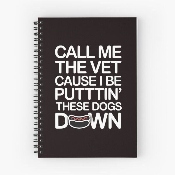 Item preview, Call Me The Vet Cause I Be Puttin These Dogs Down – Funny Glizzy Meme Food Pun Design designed and sold by Redgiant87x.