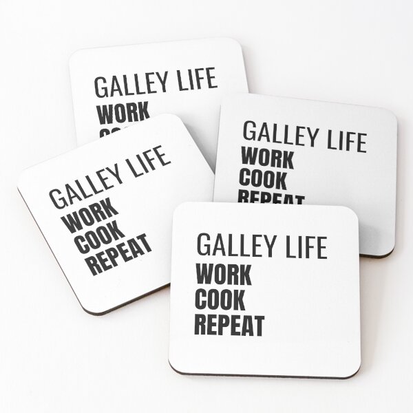 Item preview, Galley Life Work Cook Repeat (Black) designed and sold by ShipCrewNation.