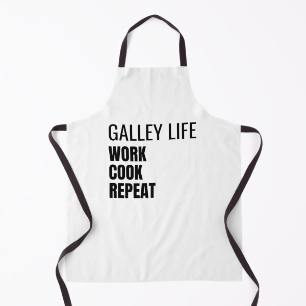Item preview, Galley Life Work Cook Repeat (Black) designed and sold by ShipCrewNation.