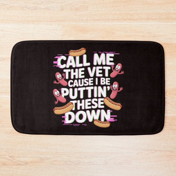 Item preview, Call Me The Vet Cause I Be Puttin These Dogs Down – Sausage Joke Food Meme Glizzy Humor designed and sold by Redgiant87x.