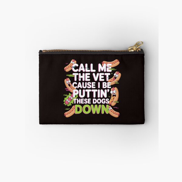 Item preview, Call Me The Vet Cause I Be Puttin These Dogs Down – Food Pun Glizzy Meme Funny Meme designed and sold by Redgiant87x.