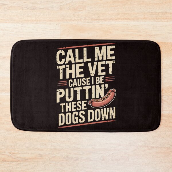 Item preview, Call Me The Vet Cause I Be Puttin These Dogs Down – Viral Glizzy Meme Sausage Joke Food Pun designed and sold by Redgiant87x.