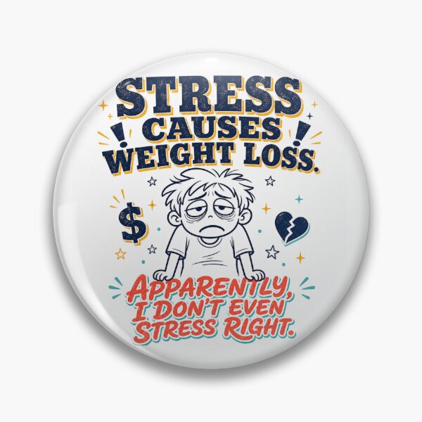 Item preview, Stress Causes Weight Loss - Funny Sarcastic Quote designed and sold by oxsa82.