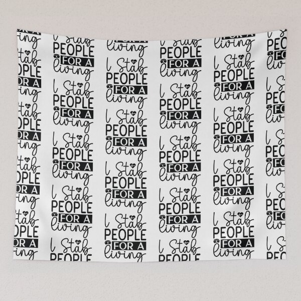 Item preview, I Stab People For A Living - Funny Phlebotomy Nursing Life Gift designed and sold by FuzionRaptor.