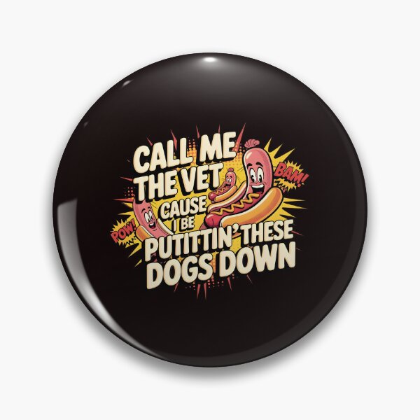 Item preview, Call Me The Vet Cause I Be Puttin These Dogs Down Outfit – Funny Food Meme Glizzy Meme Design designed and sold by Redgiant87x.