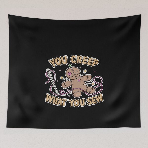 Item preview, You creep what you sew designed and sold by BritishDelights.