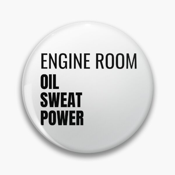 Item preview, Engine Room Oil Sweat Power (Black) designed and sold by ShipCrewNation.