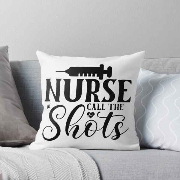 Item preview, Nurse Call The Shots - Funny Medical Boss Nursing Life Spirit Gift designed and sold by FuzionRaptor.