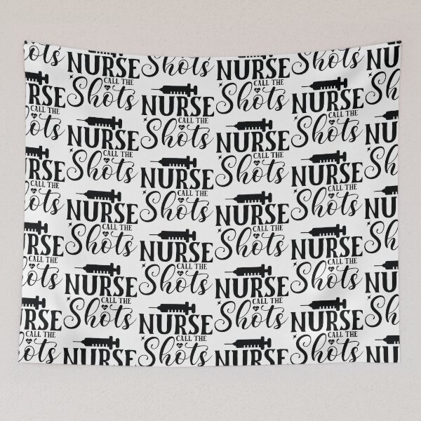 Item preview, Nurse Call The Shots - Funny Medical Boss Nursing Life Spirit Gift designed and sold by FuzionRaptor.