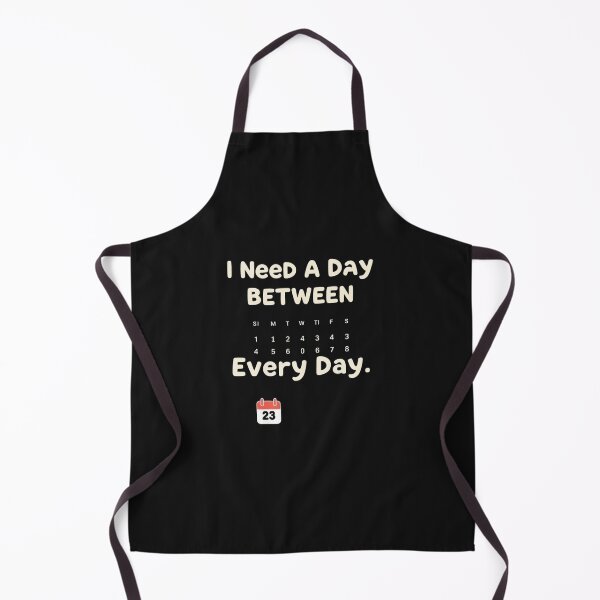 Item preview, I Need A Day Between Every Day Funny Office Quote designed and sold by artlife4.