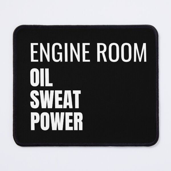 Item preview, Engine Room Oil Sweat Power (White) designed and sold by ShipCrewNation.