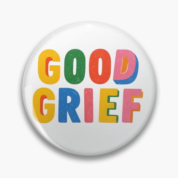 Item preview, Good Grief designed and sold by HellmouthGirl.
