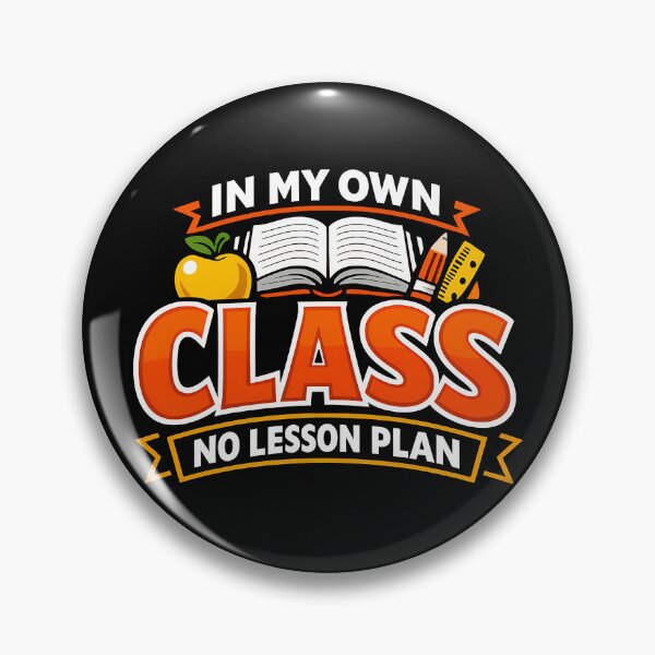 Item preview, In My Own Class No Lesson Plan Funny Teacher Design designed and sold by TeeTimeTreasure.