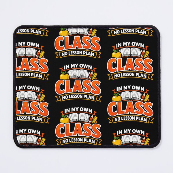 Item preview, In My Own Class No Lesson Plan Funny Teacher Design designed and sold by TeeTimeTreasure.