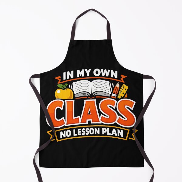 Item preview, In My Own Class No Lesson Plan Funny Teacher Design designed and sold by TeeTimeTreasure.