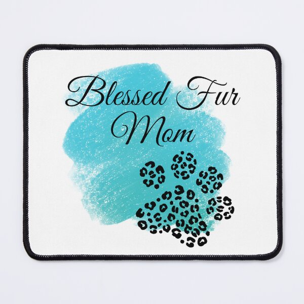 Item preview, Blessed Fur Mom Leopard Print Design with Teal Background designed and sold by JeweledDesigns.
