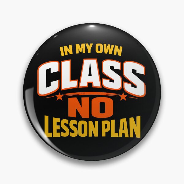 Item preview, In My Own Class No Lesson Plan Bold Teacher Design designed and sold by TeeTimeTreasure.