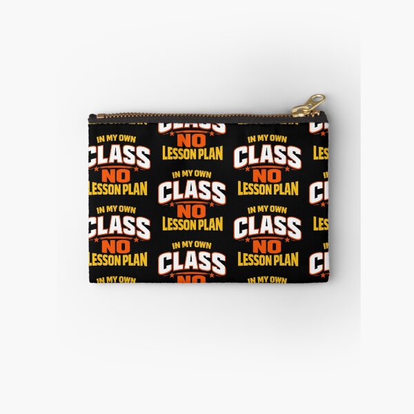 Item preview, In My Own Class No Lesson Plan Bold Teacher Design designed and sold by TeeTimeTreasure.