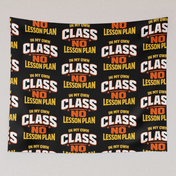 Item preview, In My Own Class No Lesson Plan Bold Teacher Design designed and sold by TeeTimeTreasure.