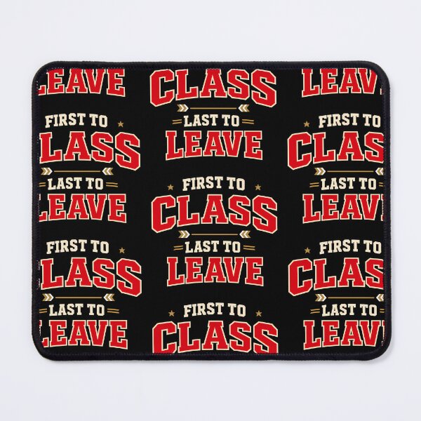 Item preview, First To Class Last To Leave Teacher Quote Design designed and sold by TeeTimeTreasure.