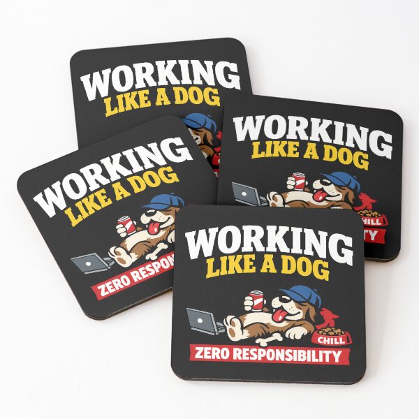 Item preview, Working Like A Dog Zero Responsibility Funny Dog Design designed and sold by TeeTimeTreasure.