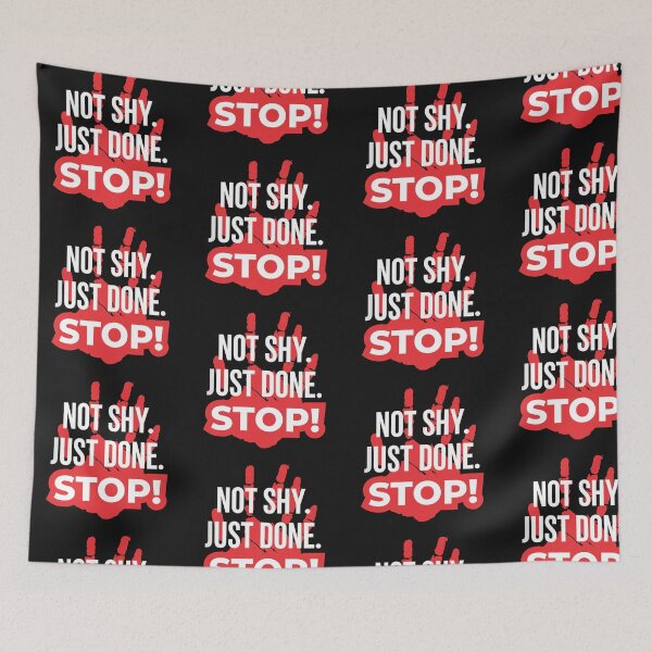 Item preview, Not Shy Just Done Stop Assertive Typography designed and sold by artlife4.