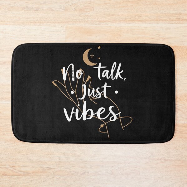 Item preview, No Talk Just Vibes Boho Celestial Design designed and sold by artlife4.