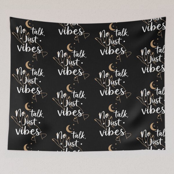 Item preview, No Talk Just Vibes Boho Celestial Design designed and sold by artlife4.