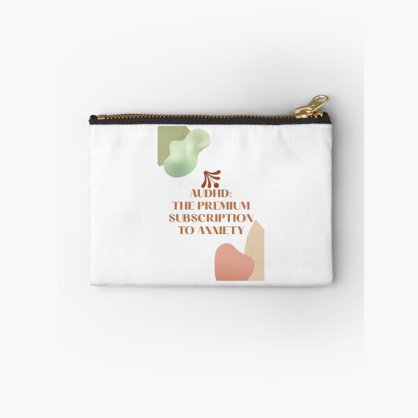 Item preview, AuDHD Premium Subscription to Anxiety Funny Quote designed and sold by MaxfordStudio.