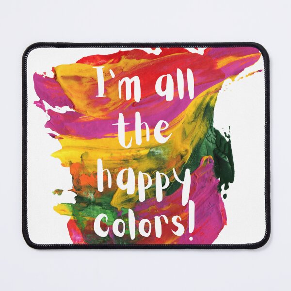Item preview, Happy Colors Design - for the happy person who loves color designed and sold by JackedUpArt.