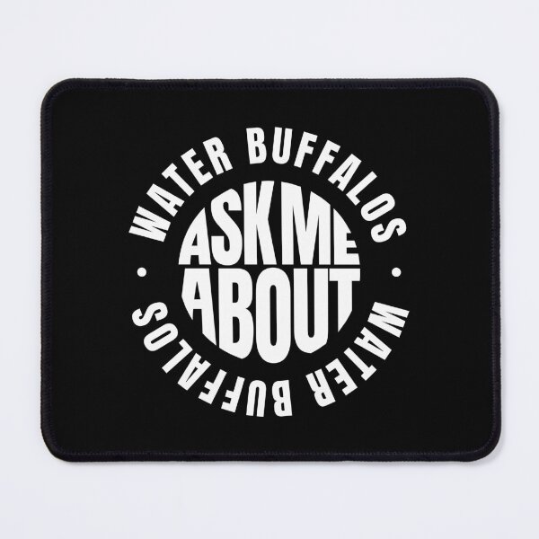 Item preview, Ask Me About Water Buffalos designed and sold by MaryAller.